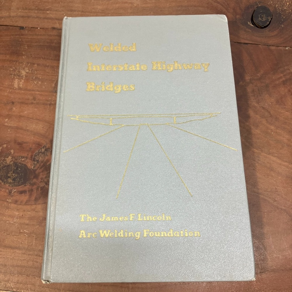 Welded Interstate Highway Bridges Clark 1960 First Printing Engineering